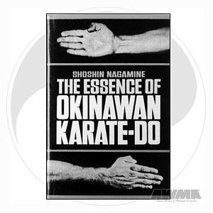The Essence Of Okinawan Karate-Do